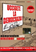 Uccidete la democrazia! - Memorandum sulle elezioni di Aprile