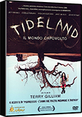 Tideland - Il mondo capovolto